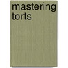 Mastering Torts door Vincent R. Johnson