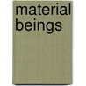 Material Beings door Peter Van Inwagen