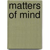 Matters of Mind door Scott Sturgeon