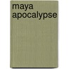 Maya Apocalypse door Felicitas Goodman