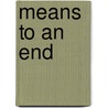 Means to an End door Douglas R. Green