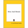Meat And Morals door Florence Huntley