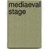 Mediaeval Stage