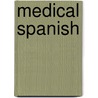 Medical Spanish by Thomas Kearon