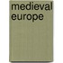 Medieval Europe