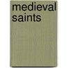 Medieval Saints door Onbekend