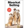 Meerkat Selling door Nick Drake-Knight
