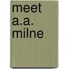 Meet A.A. Milne by S. Ward