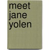 Meet Jane Yolen by Alice B. McGinty