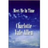 Meet Me In Time by Charlotte Vale-Allen