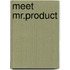 Meet Mr.Product