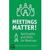 Meetings Matter door Phyllis Brady