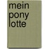 Mein Pony Lotte