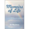 Memoirs of Life door Ise Obomhense
