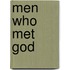 Men Who Met God