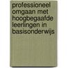 Professioneel omgaan met hoogbegaafde leerlingen in basisonderwijs door S. Drent