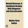 Mental Diseases door Walter Vose Gulick