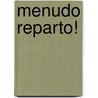 Menudo Reparto! door Jonathan Coe