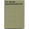 Het nieuwe appartementsrecht by Vincent Sagaert
