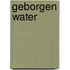 Geborgen water