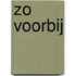 Zo voorbij