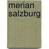 Merian Salzburg door Onbekend