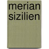 Merian Sizilien door Onbekend