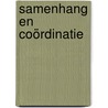 Samenhang en coördinatie door M. Van Vugt
