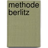 Methode Berlitz door M.D. Berlitz