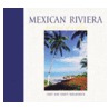 Mexican Riviera by Nancy Hollenbeck