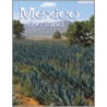 Mexico the Land by Bobbie Kalman