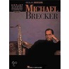 Michael Brecker door Michael Brecker