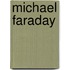 Michael Faraday