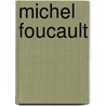 Michel Foucault by Philip Barker