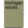 Michigan Voices door Simsala Grimm