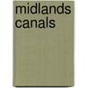 Midlands Canals by Robert Davies