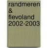 Randmeren & Flevoland 2002-2003
