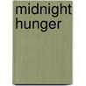 Midnight Hunger door Todd Gregory