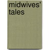 Midwives' Tales by Lesley Barclay