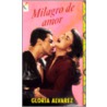 Milagro de Amor door Gloria Alvarez