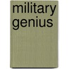 Military Genius by Sarah Ellen Blackwell