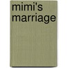 Mimi's Marriage door Lidiia Ivanovna Veselitskaia