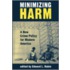 Minimizing Harm