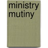 Ministry Mutiny door Greg Stier