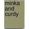 Minka And Curdy by Antonia White