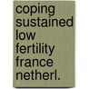 Coping sustained low fertility france netherl. door Onbekend