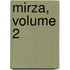 Mirza, Volume 2