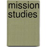 Mission Studies door Edward Pfeiffer