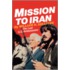 Mission To Iran