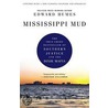 Mississippi Mud by Edward Humes
